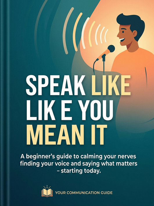 Speak Like You Mean It